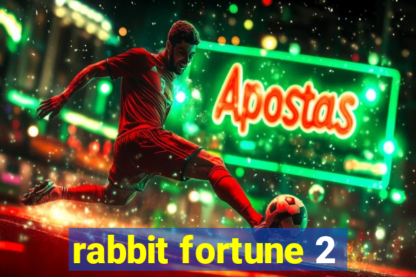 rabbit fortune 2